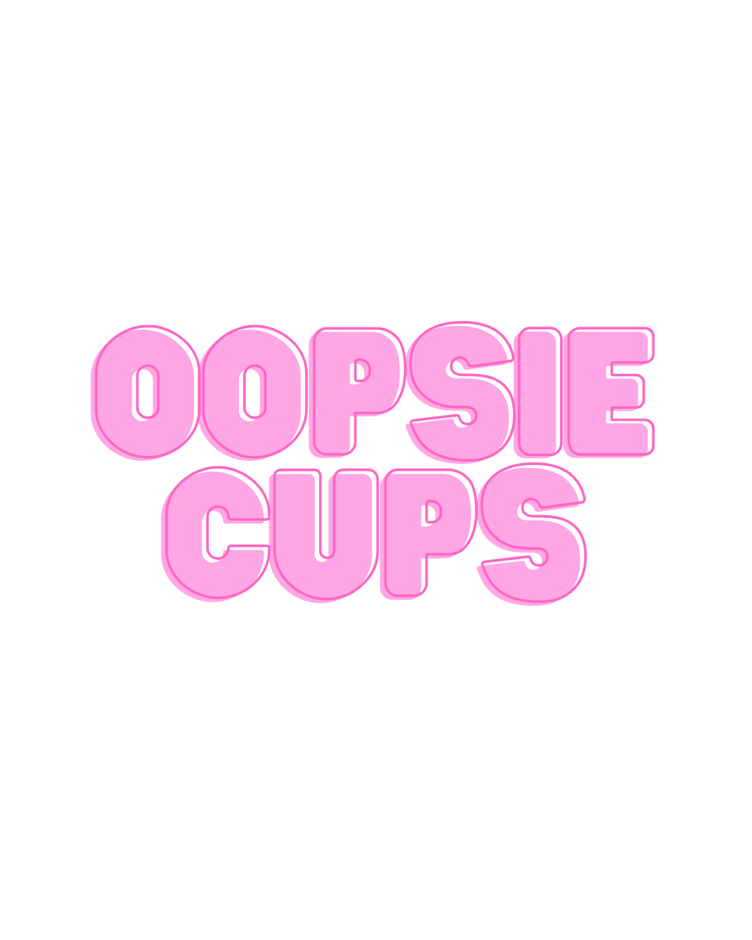 Oopsie Cups
